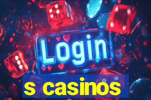 s casinos