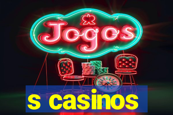 s casinos