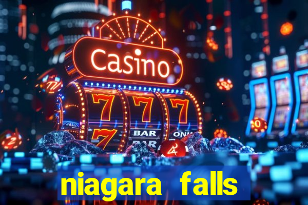 niagara falls fallsview casino resort