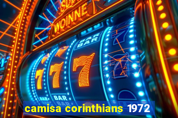 camisa corinthians 1972