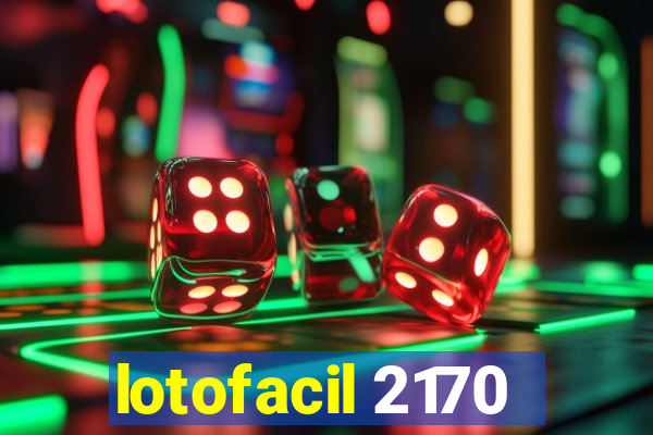 lotofacil 2170