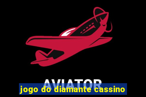 jogo do diamante cassino