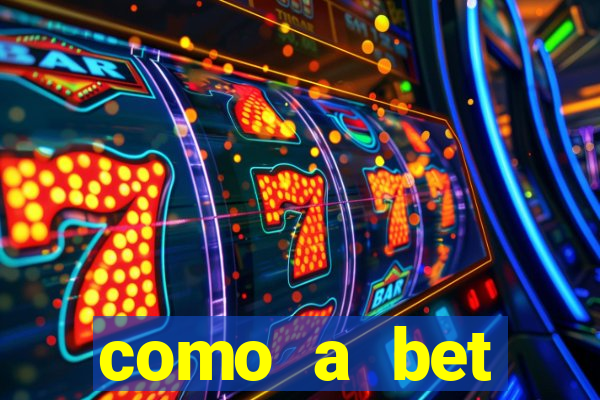 como a bet acompanha os jogos