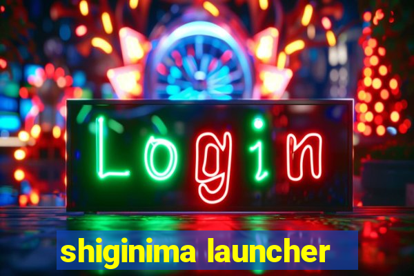 shiginima launcher