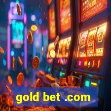 gold bet .com