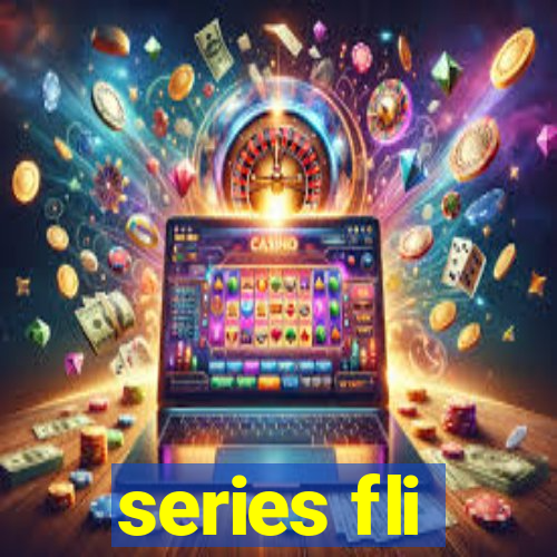 series fli