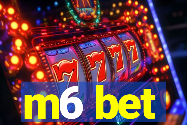 m6 bet