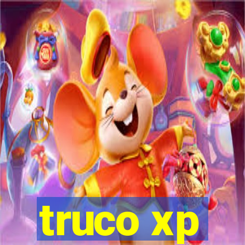 truco xp