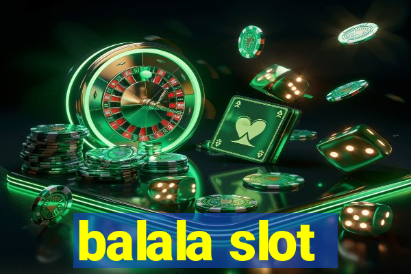 balala slot