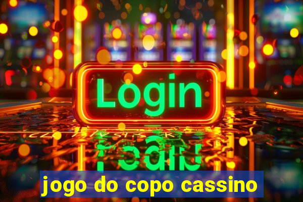 jogo do copo cassino