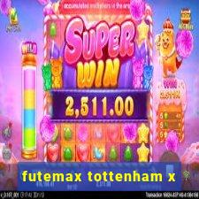 futemax tottenham x