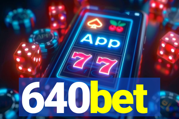 640bet