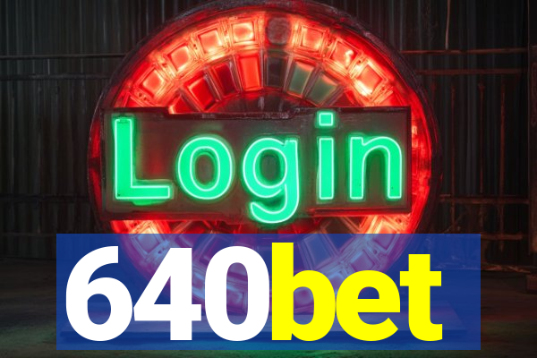 640bet