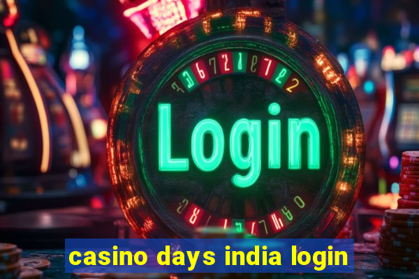 casino days india login