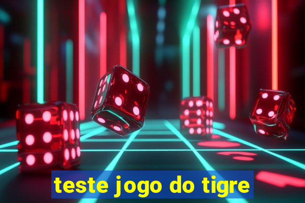 teste jogo do tigre