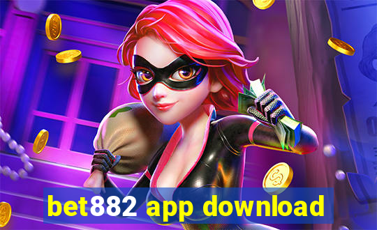 bet882 app download