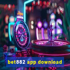 bet882 app download