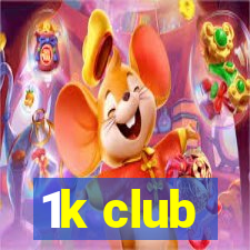 1k club