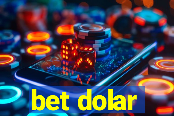 bet dolar