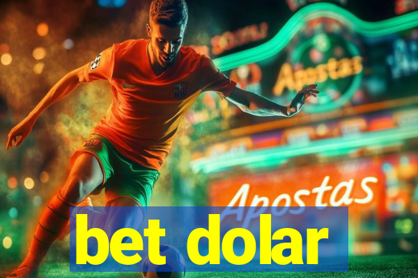 bet dolar