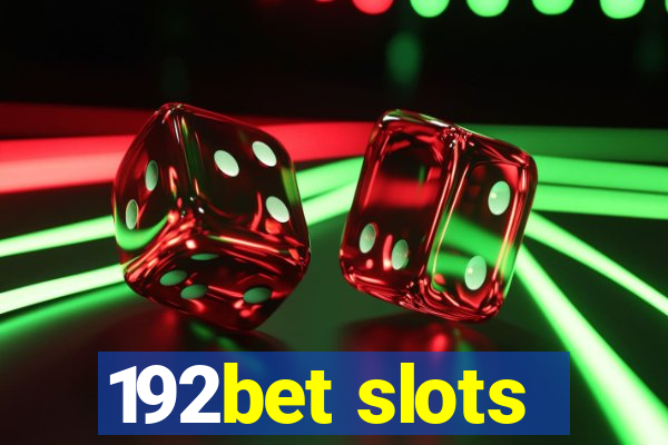 192bet slots