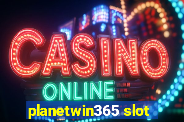 planetwin365 slot