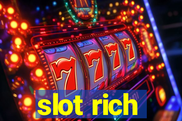 slot rich