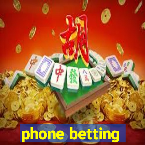 phone betting