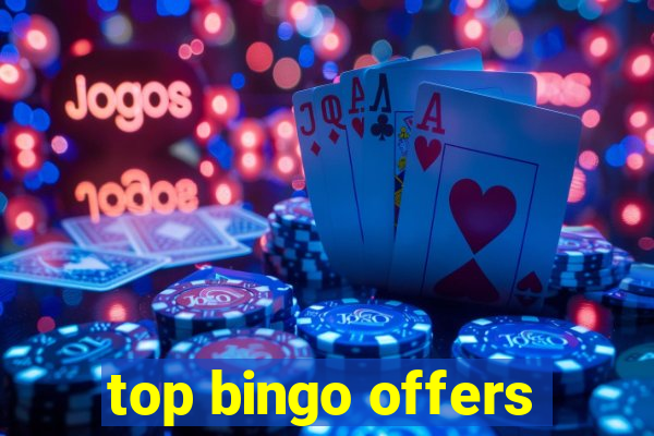 top bingo offers