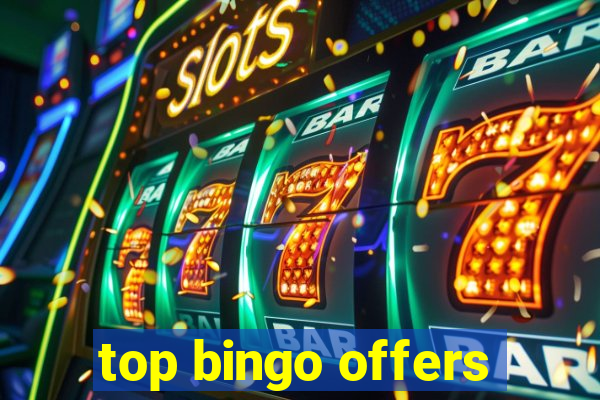 top bingo offers