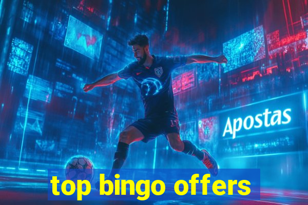 top bingo offers