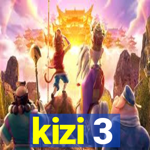 kizi 3