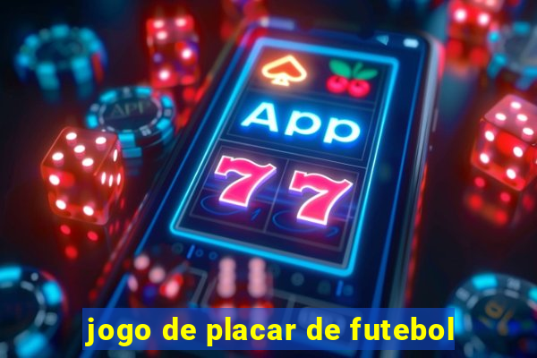 jogo de placar de futebol