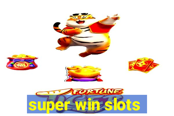 super win slots