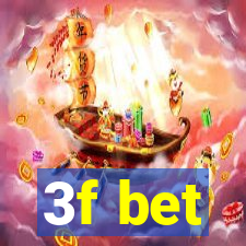 3f bet