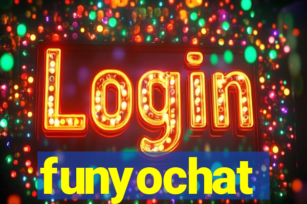 funyochat