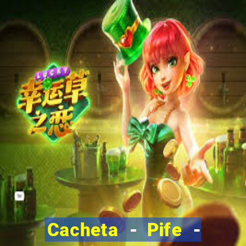 Cacheta - Pife - Jogo online