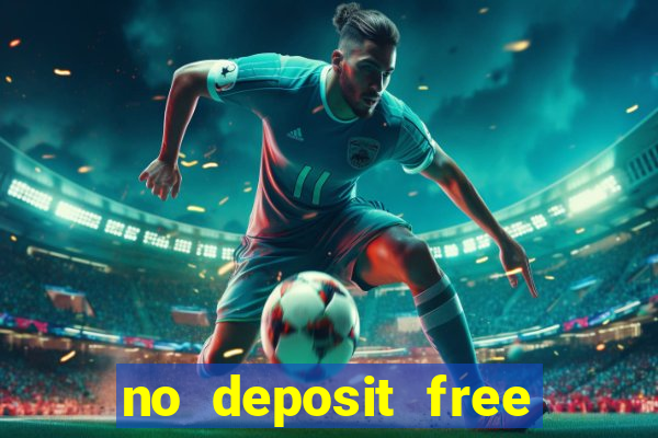 no deposit free money casinos