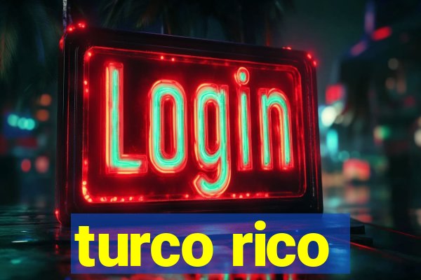 turco rico