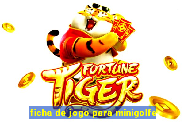 ficha de jogo para minigolfe