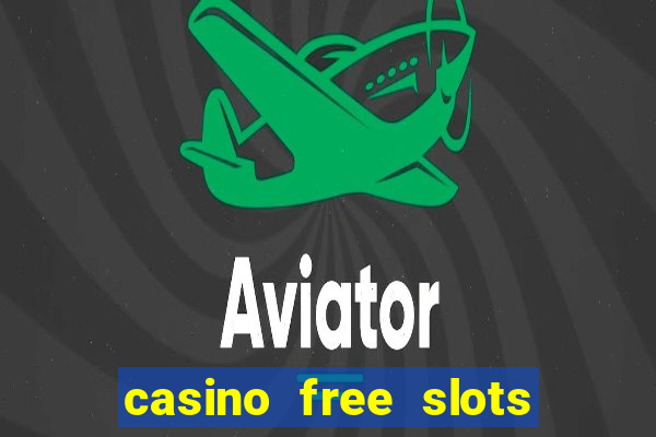 casino free slots for fun