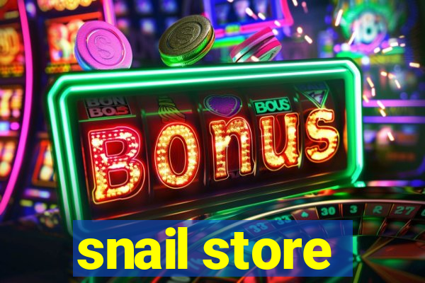 snail store