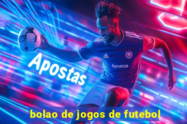 bolao de jogos de futebol