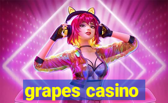 grapes casino