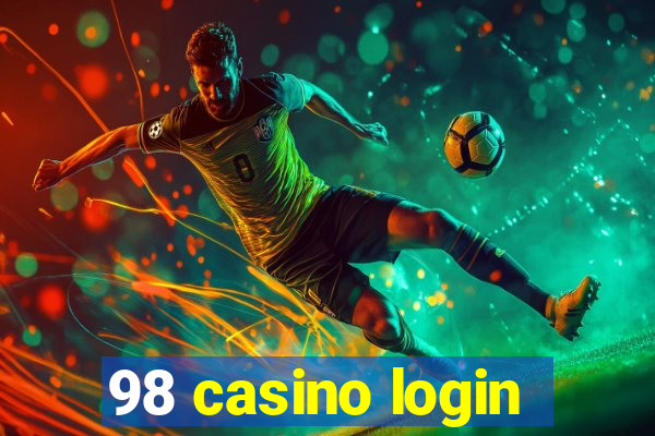 98 casino login