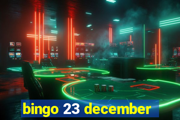 bingo 23 december