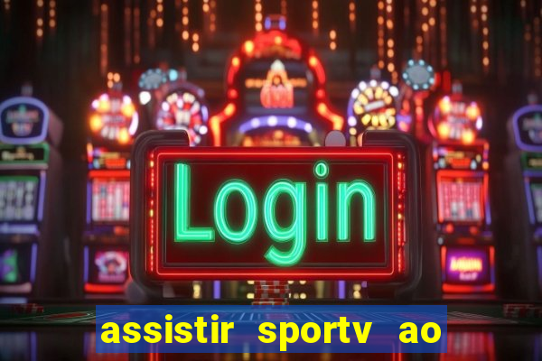 assistir sportv ao vivo futemax