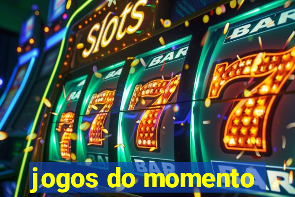 jogos do momento