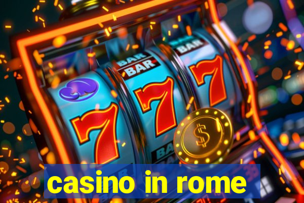 casino in rome