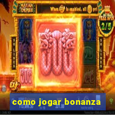 como jogar bonanza